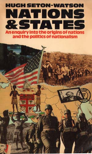 Nations & States - Hugh Seton-Watson