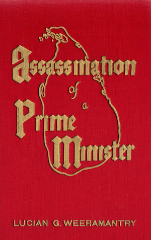  Assassination of a Prime Minister: The Bandaranaike Murder Case - Lucian G. Weeramantry