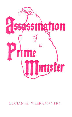 Assassination of a Prime Minister Lucian G.Weeramantry